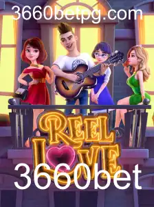 Explorando o Fascinante Mundo de ReelLove com 3660bet
